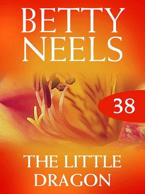 cover image of The Little Dragon (Betty Neels Collection)